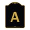 Signmission Designer Series Sign-Sign W/ Letter A, Black & Gold Aluminum Sign, 18" x 24", BG-1824-22964 A-DES-BG-1824-22964 - alternate 1